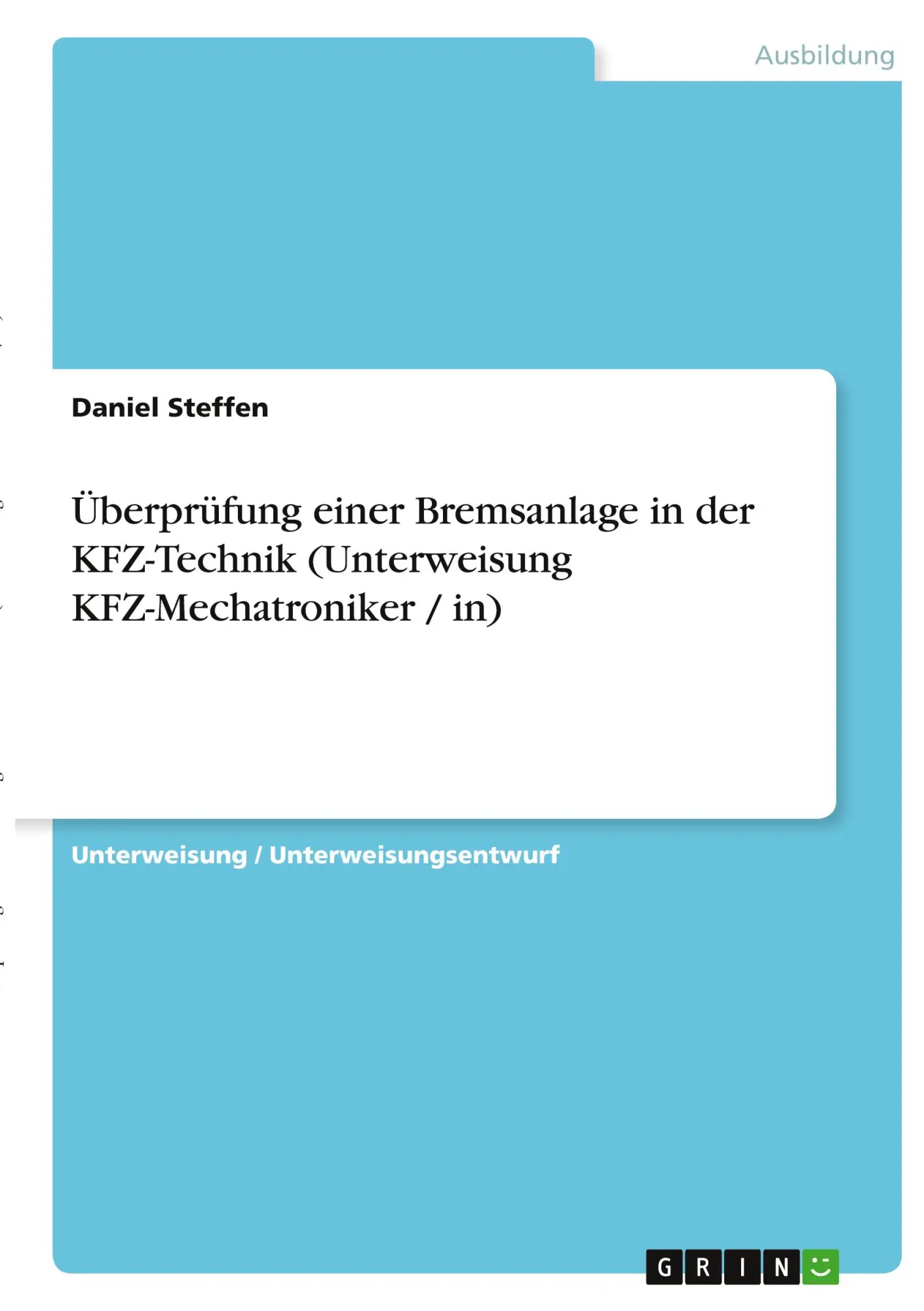 Cover: 9783346405111 | Überprüfung einer Bremsanlage in der KFZ-Technik (Unterweisung...