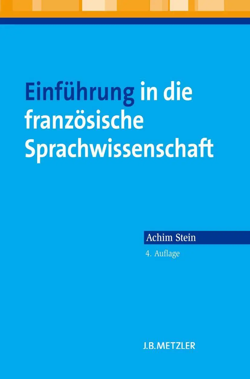 Cover: 9783476025111 | Einführung in die französische Sprachwissenschaft | Achim Stein | Buch