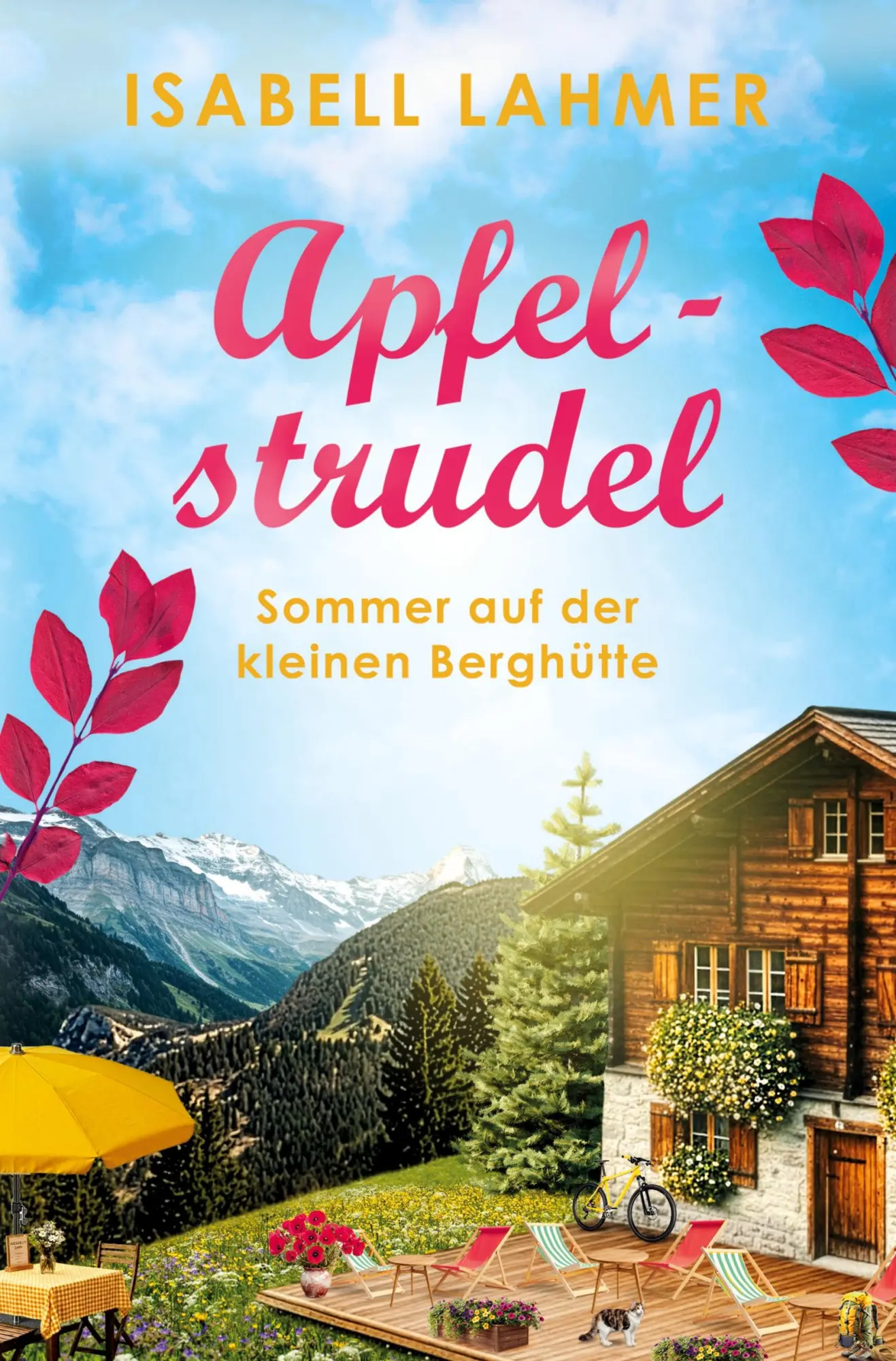 Cover: 9783695675111 | Apfelstrudel - Sommer auf der kleinen Berghütte | Isabell Lahmer