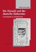 Cover: 9783799555111 | Die Visconti und der deutsche Südwesten | Peter Rückert | Buch | 2008