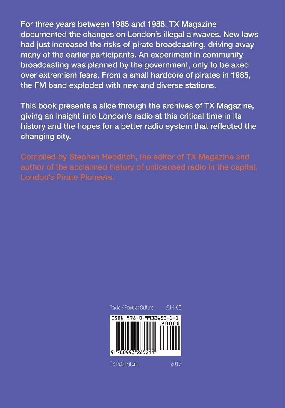 Rückseite: 9780993265211 | TX Magazine | Pirate radio dispatches from eighties London | Hebditch