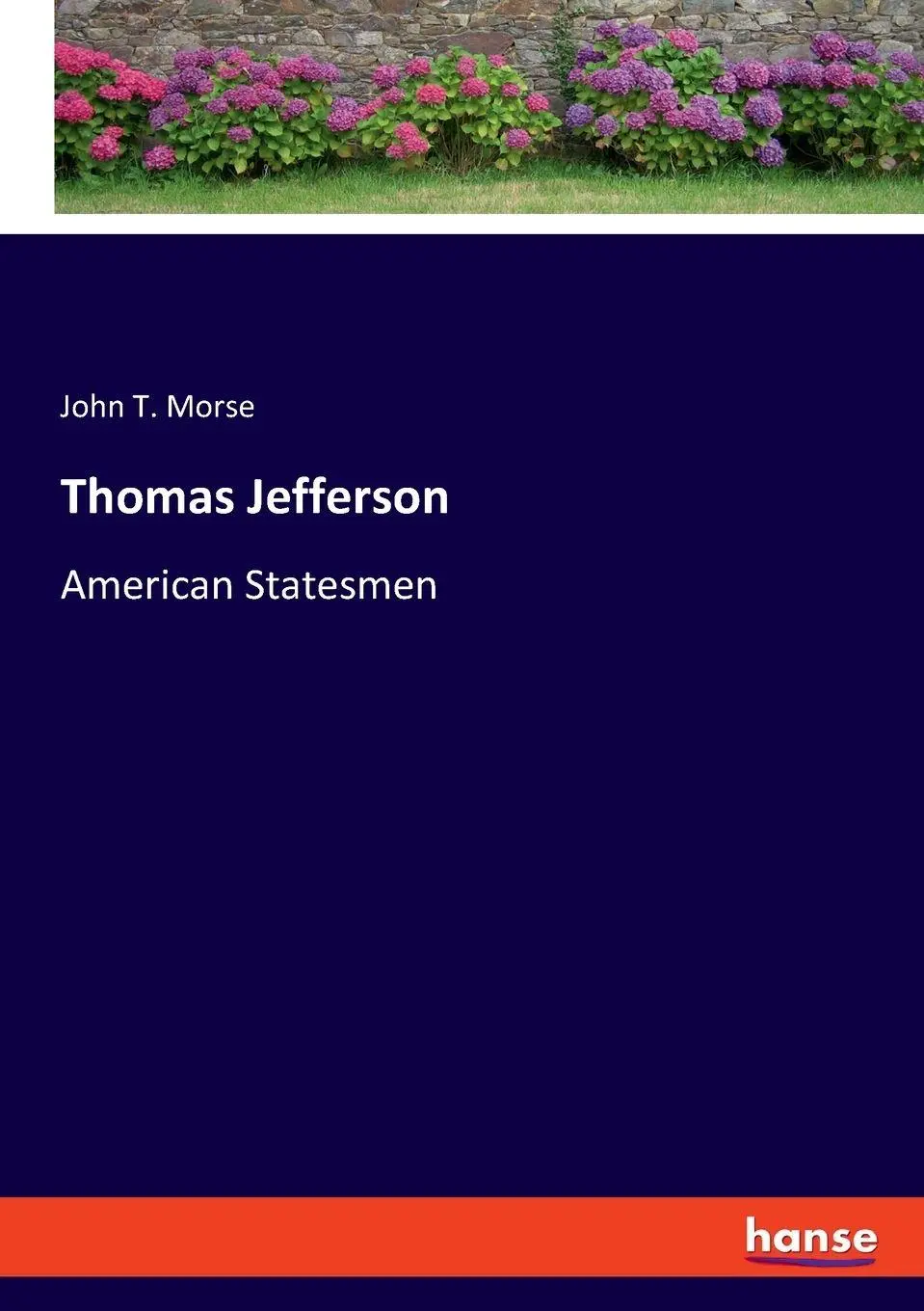 Thomas Jefferson - John T Morse Kartoniert (TB)