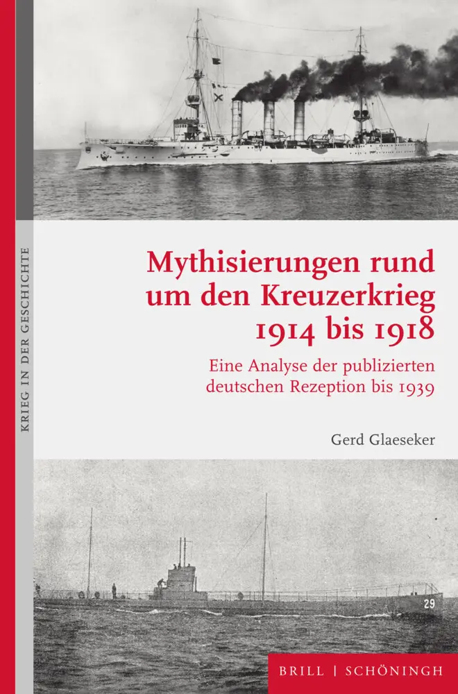 Cover: 9783506705211 | Mythisierungen rund um den Kreuzerkrieg 1914 bis 1918 | Gerd Glaeseker