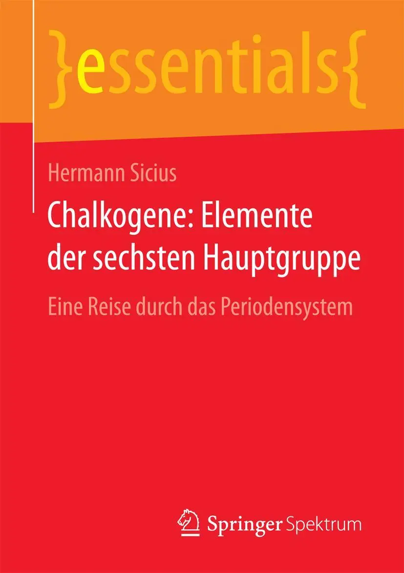 Cover: 9783658105211 | Chalkogene: Elemente der sechsten Hauptgruppe | Hermann Sicius | Buch