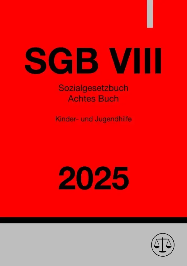 Cover: 9783818725211 | Sozialgesetzbuch Achtes Buch - SGB VIII 2025 | Kinder- und Jugendhilfe