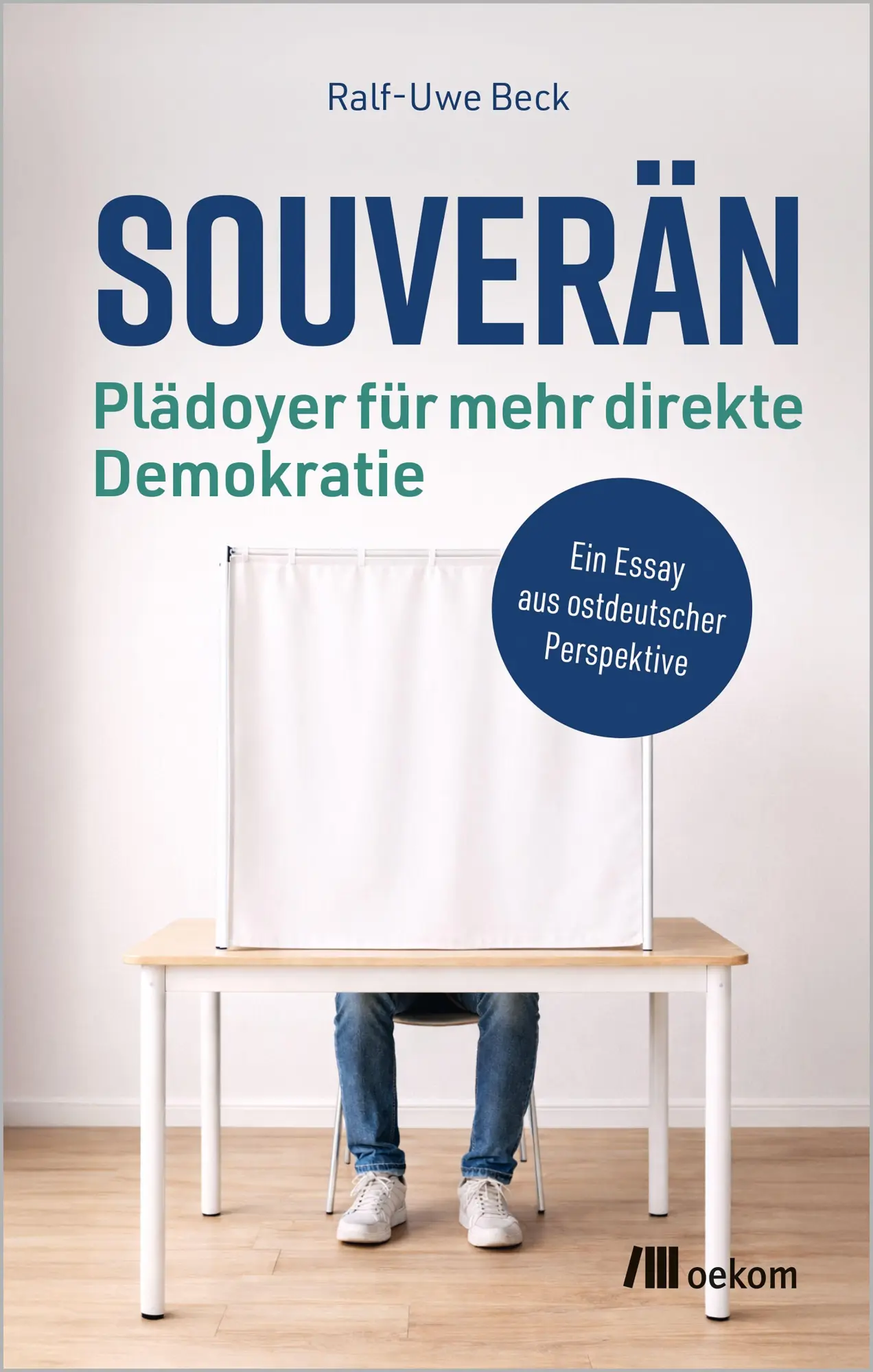 Cover: 9783987265211 | Souverän - Plädoyer für mehr direkte Demokratie | Ralf-Uwe Beck | Buch