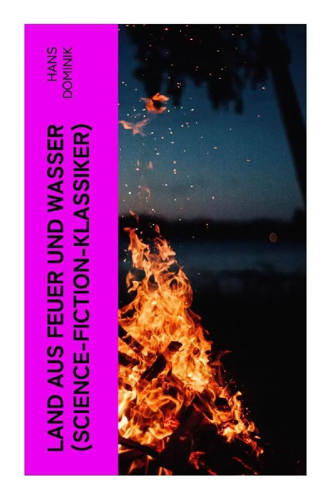 Cover: 9788027355211 | Land aus Feuer und Wasser (Science-Fiction-Klassiker) | Hans Dominik