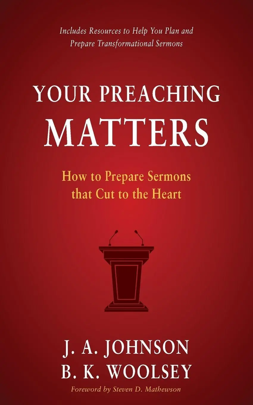 Cover: 9798889365211 | Your Preaching Matters | How to Prepare Sermons that Cut to the Heart
