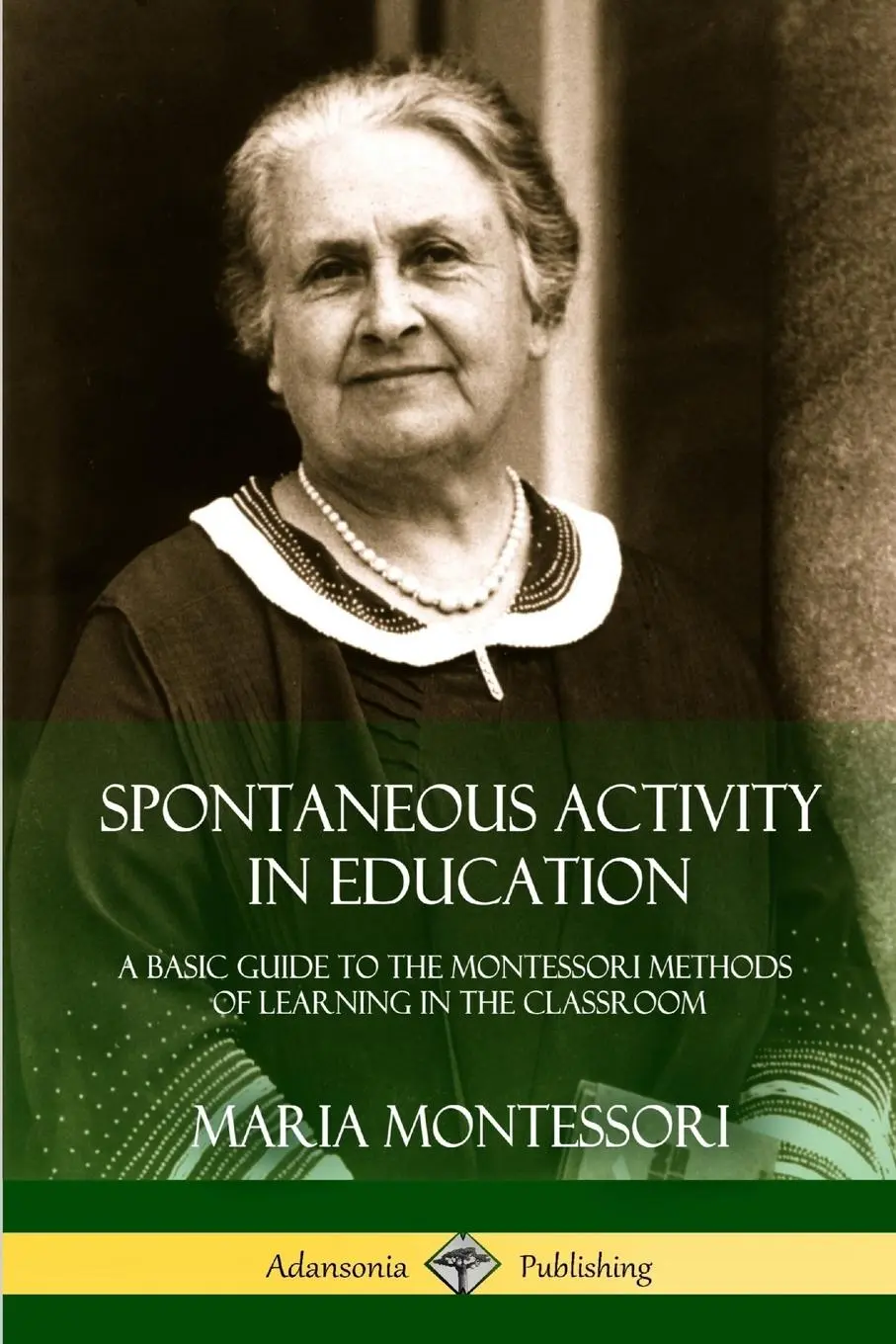 Cover: 9781387895311 | Spontaneous Activity in Education | Maria Montessori | Taschenbuch