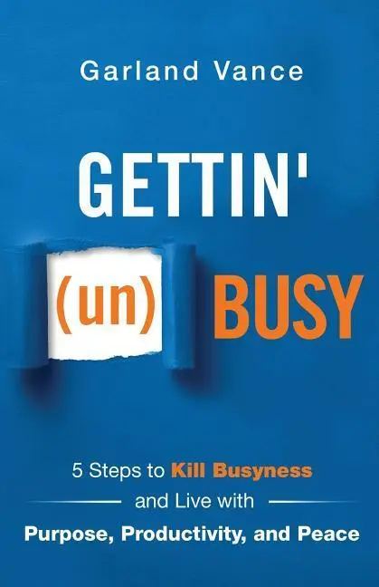 Cover: 9781640855311 | Gettin' (un)Busy | Garland Vance | Taschenbuch | Englisch | 2019