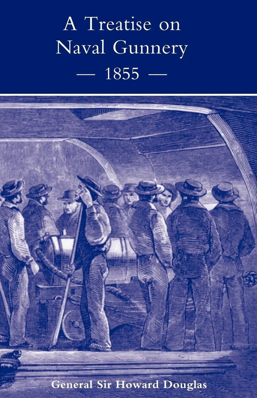 Cover: 9781843425311 | Treatise on Naval Gunnery (1855) | General Howard Douglas | Buch