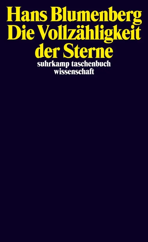 Cover: 9783518295311 | Die Vollzähligkeit der Sterne | Hans Blumenberg | Taschenbuch | 557 S.