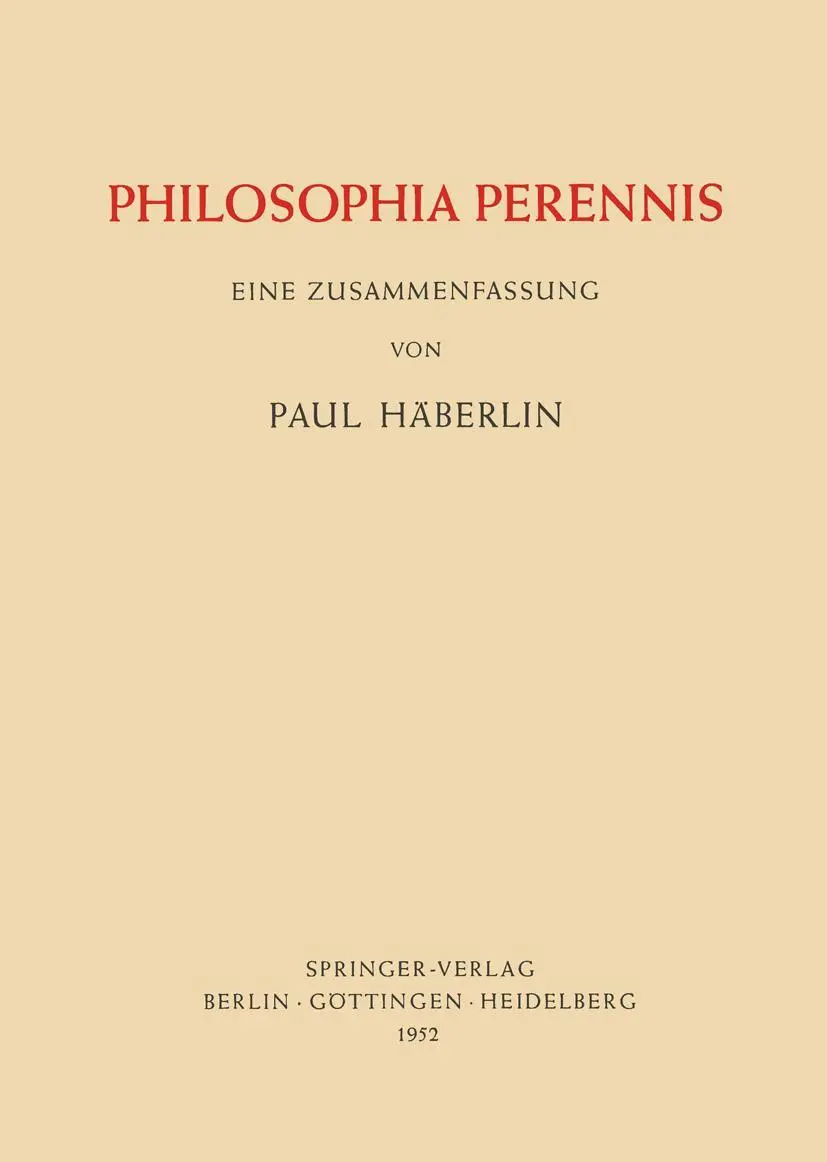 Cover: 9783642495311 | Philosophia Perennis | Eine Zusammenfassung | Paul Häberlin | Buch