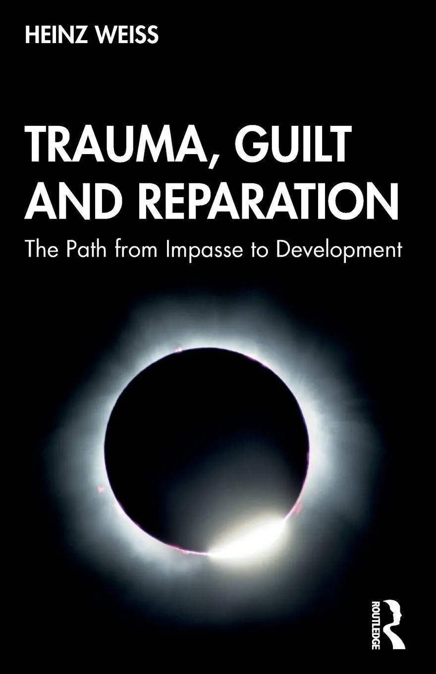 Cover: 9780367185411 | Trauma, Guilt and Reparation | The Path from Impasse to Development
