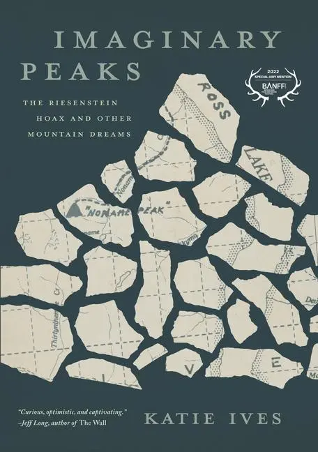 Cover: 9781680515411 | Imaginary Peaks | The Riesenstein Hoax and Other Mountain Dreams