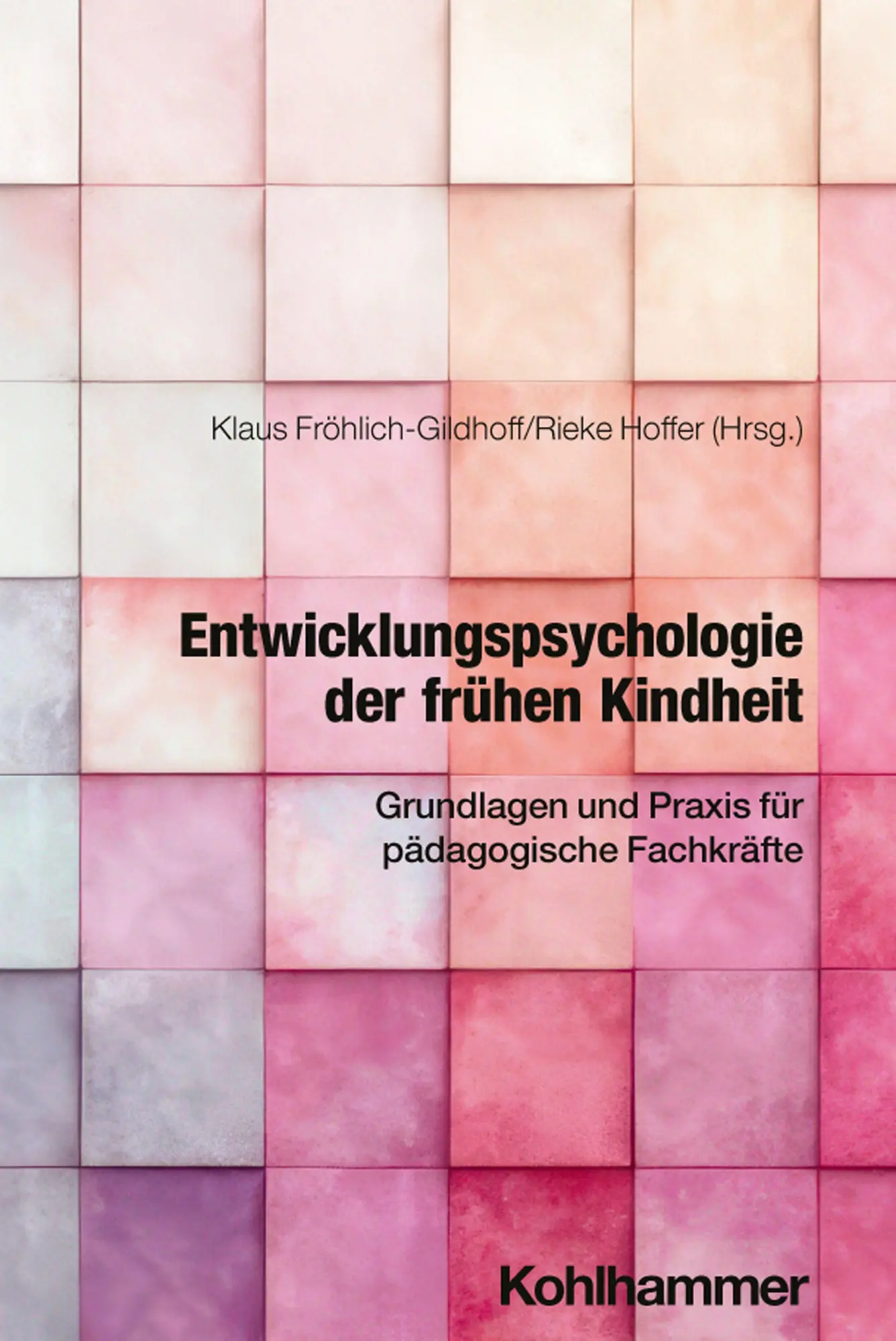 Cover: 9783170465411 | Entwicklungspsychologie der frühen Kindheit | Taschenbuch | 302 S.