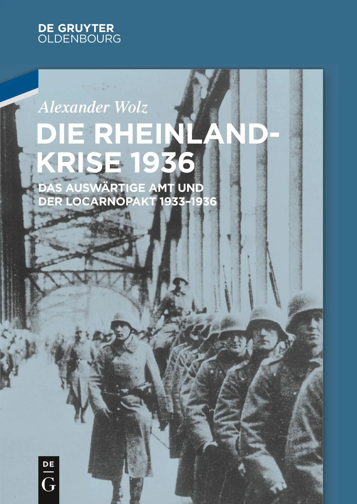 Cover: 9783486755411 | Die Rheinlandkrise 1936 | Alexander Wolz | Buch | 528 S. | Deutsch