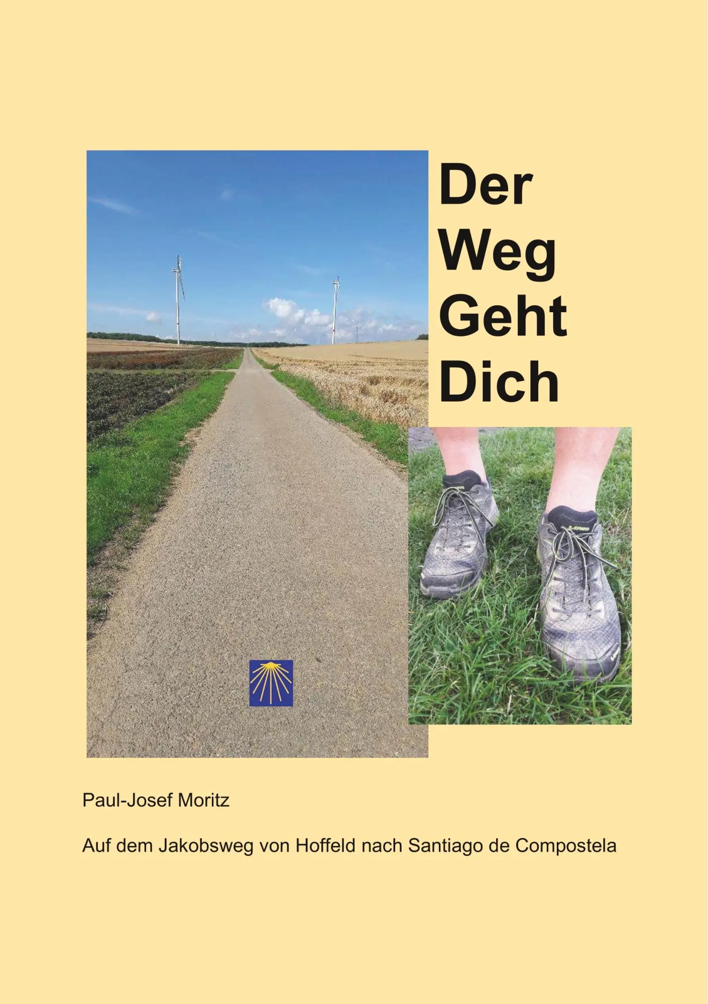 Cover: 9783750465411 | Der Weg Geht Dich | Paul-Josef Moritz | Taschenbuch | 292 S. | Deutsch