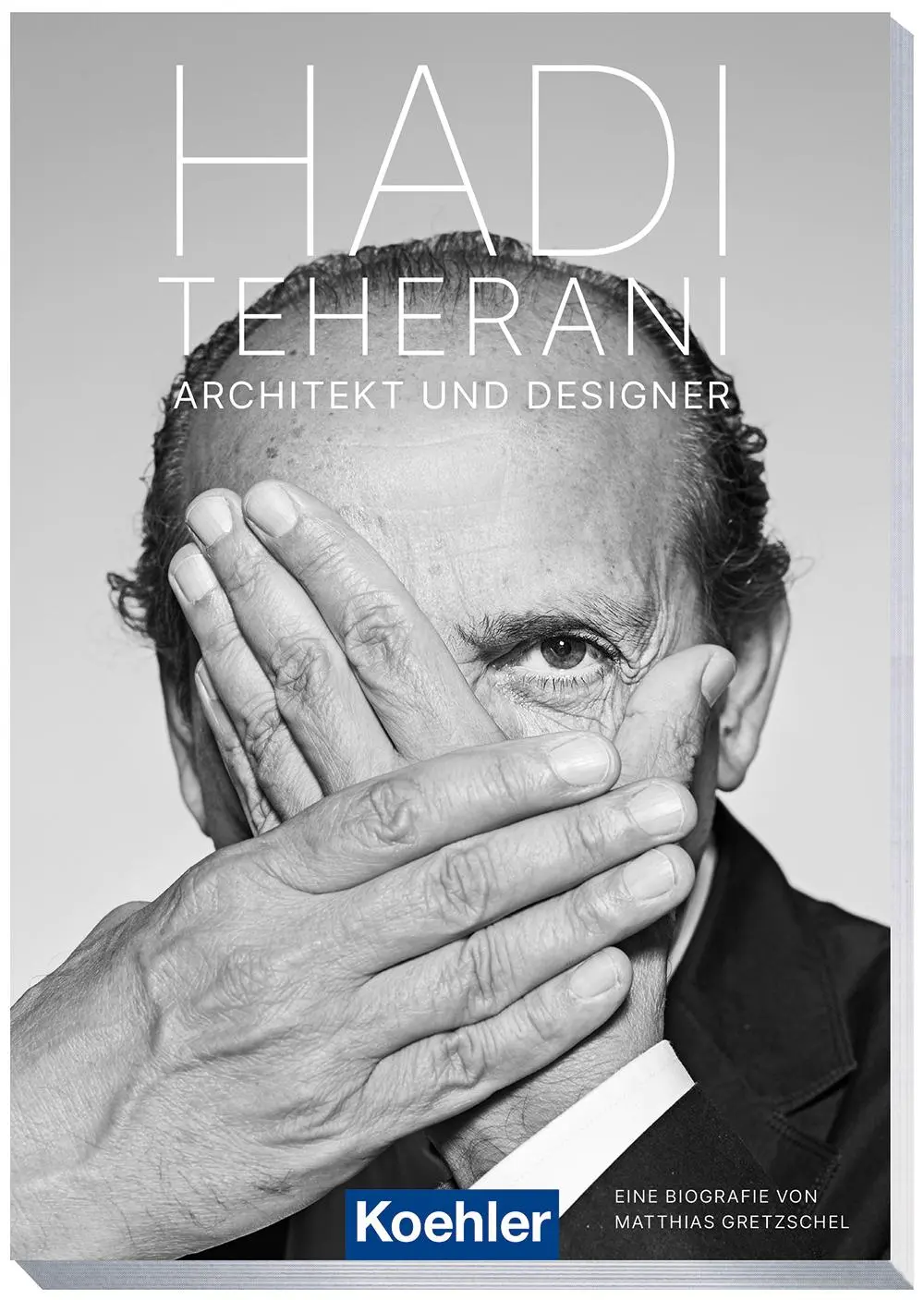 Cover: 9783782215411 | Hadi Teherani | Architekt und Designer | Matthias Gretzschel | Buch
