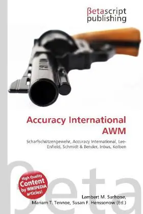 Cover: 9786130945411 | Accuracy International AWM | Lambert M. Surhone (u. a.) | Taschenbuch