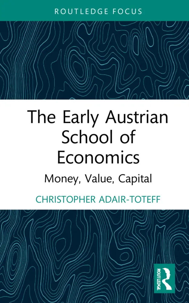 Cover: 9781032045511 | The Early Austrian School of Economics | Money, Value, Capital | Buch