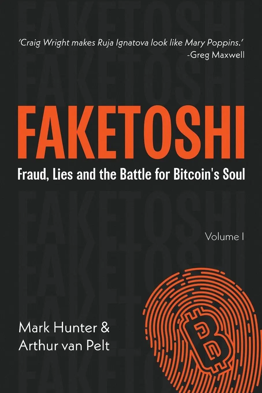 Cover: 9781068475511 | Faketoshi | Fraud, Lies and the Battle for Bitcoin's Soul (Volume 1)