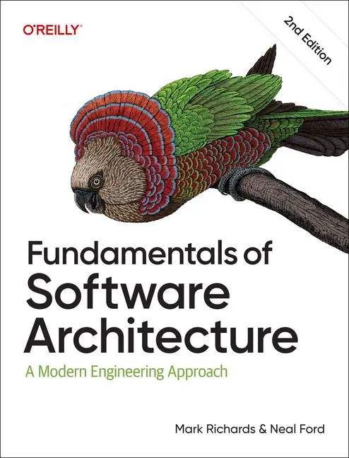 Cover: 9781098175511 | Fundamentals of Software Architecture | A Modern Engineering Approach Cover: 9781098175511 | Fundamentals of Software Architecture | A Modern Engineering Approach