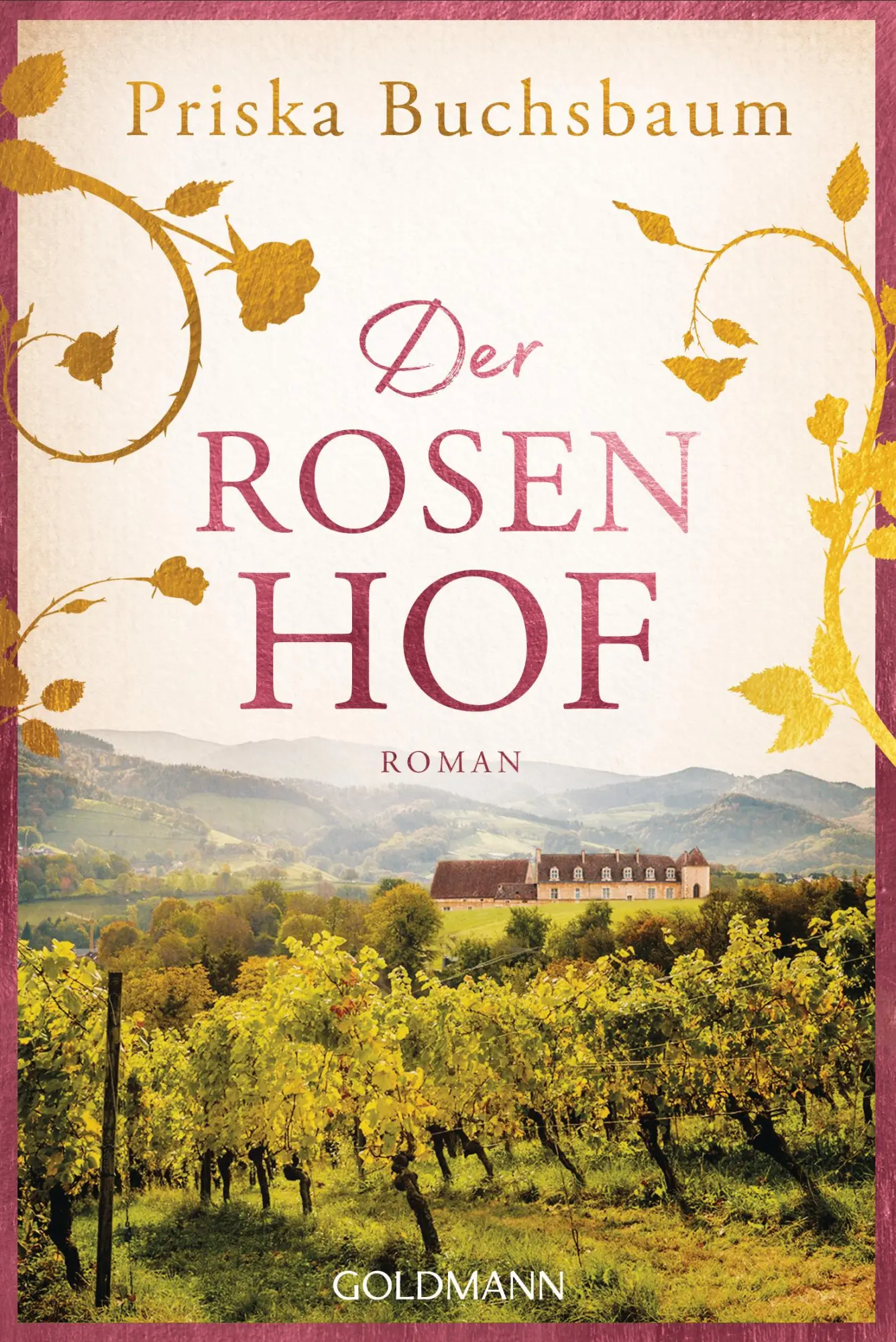 Cover: 9783442495511 | Der Rosenhof | Roman | Priska Buchsbaum | Taschenbuch | 736 S. | 2026