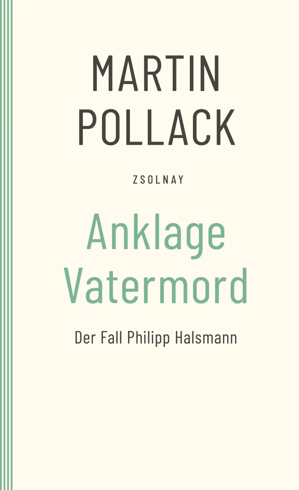 Anklage Vatermord: Der Fall Philipp Halsmann