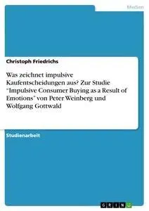 Cover: 9783668215511 | Was zeichnet impulsive Kaufentscheidungen aus? Zur Studie...