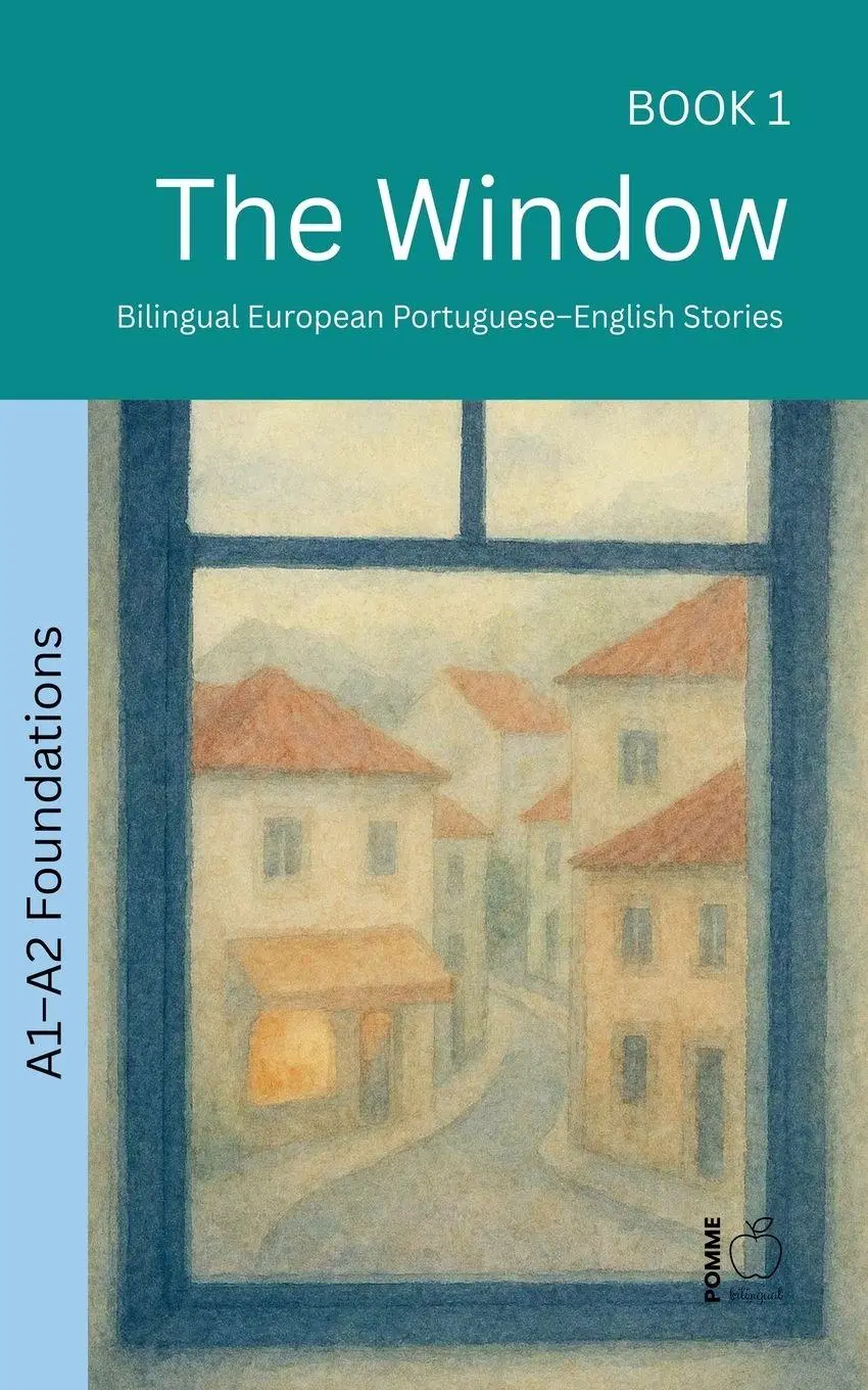 Cover: 9798235215511 | The Window | Bilingual European Portuguese-English Stories | Bilingual