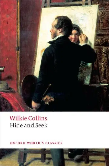 Cover: 9780199555611 | Hide and Seek | Wilkie Collins | Taschenbuch | Kartoniert / Broschiert Cover: 9780199555611 | Hide and Seek | Wilkie Collins | Taschenbuch | Kartoniert / Broschiert