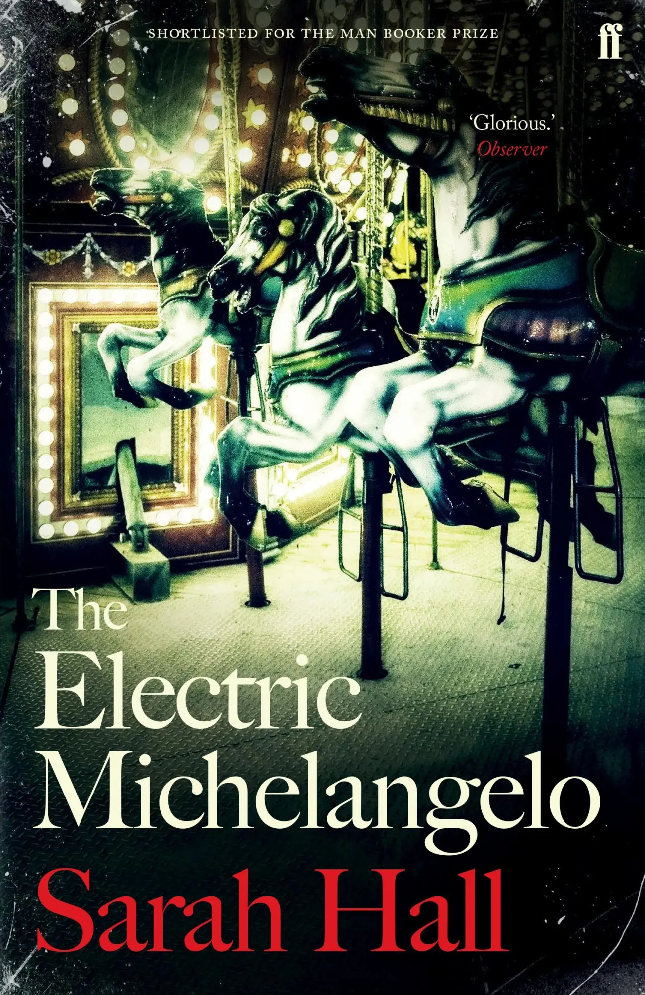 Cover: 9780571315611 | The Electric Michelangelo | Shortlisted for the Booker Prize | Hall