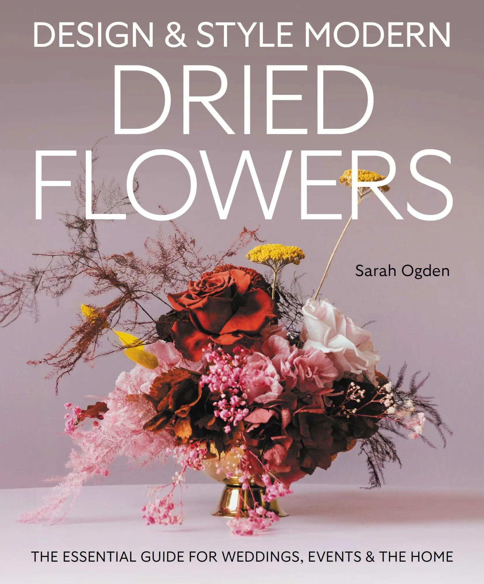 Crowood Press (Uk) Design &, Style Modern Dried Flowers