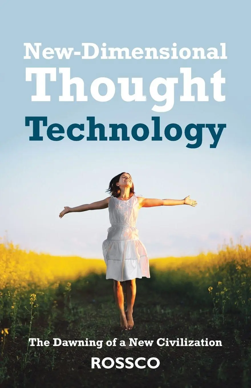 Cover: 9781504365611 | New-Dimensional Thought Technology | The Dawning of a New Civilization