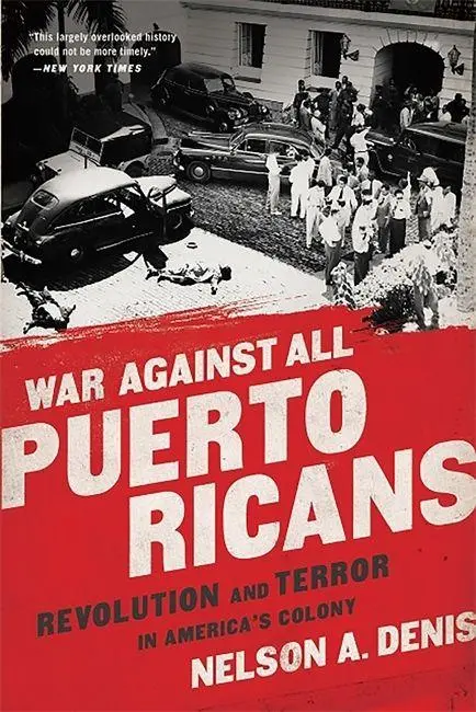 Cover: 9781568585611 | War Against All Puerto Ricans | Nelson A. Denis | Taschenbuch | 2016