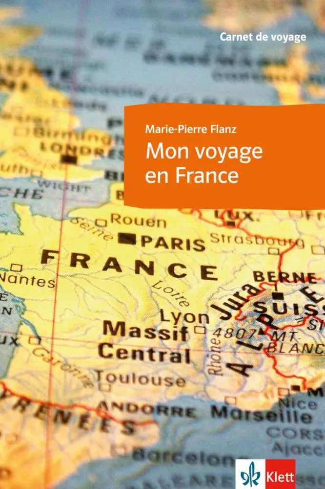 Cover: 9783125445611 | Mon voyage en France | Carnet de voyage. Lernjahr 4 | Flanz | 56 S.