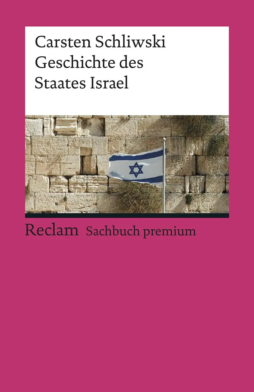 Cover: 9783150195611 | Geschichte des Staates Israel | Carsten Schliwski | Taschenbuch | 2018