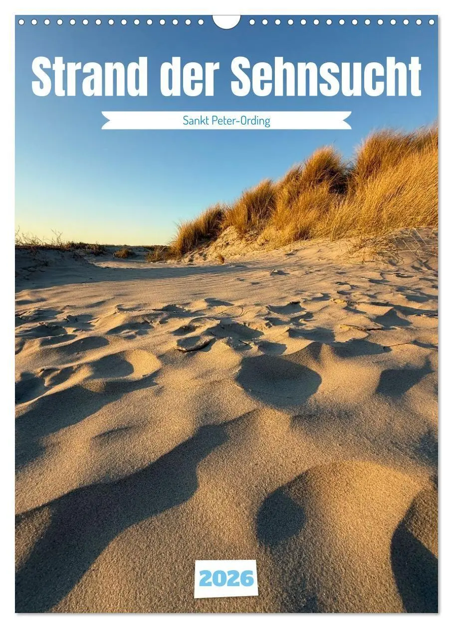 Cover: 9783516665611 | Strand der Sehnsucht - Sankt Peter-Ording (Wandkalender 2026 DIN A3...