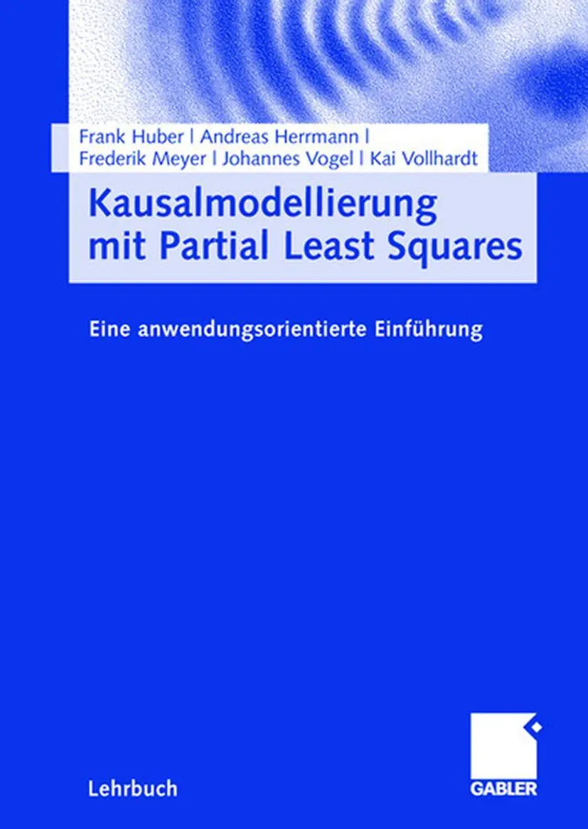 Cover: 9783834905611 | Kausalmodellierung mit Partial Least Squares | Frank Huber (u. a.)