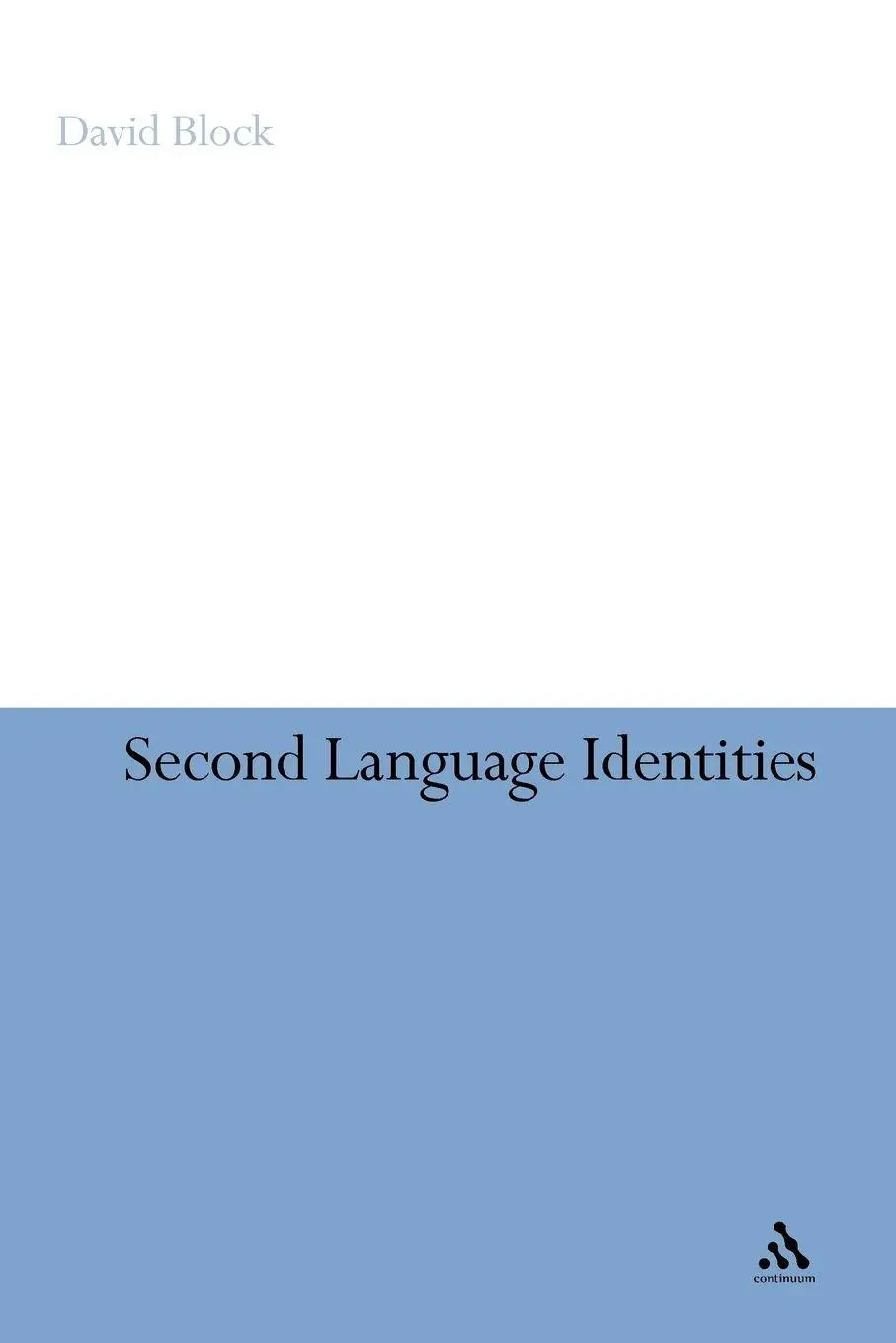 Cover: 9781847065711 | Second Language Identities | David Block | Taschenbuch | Englisch