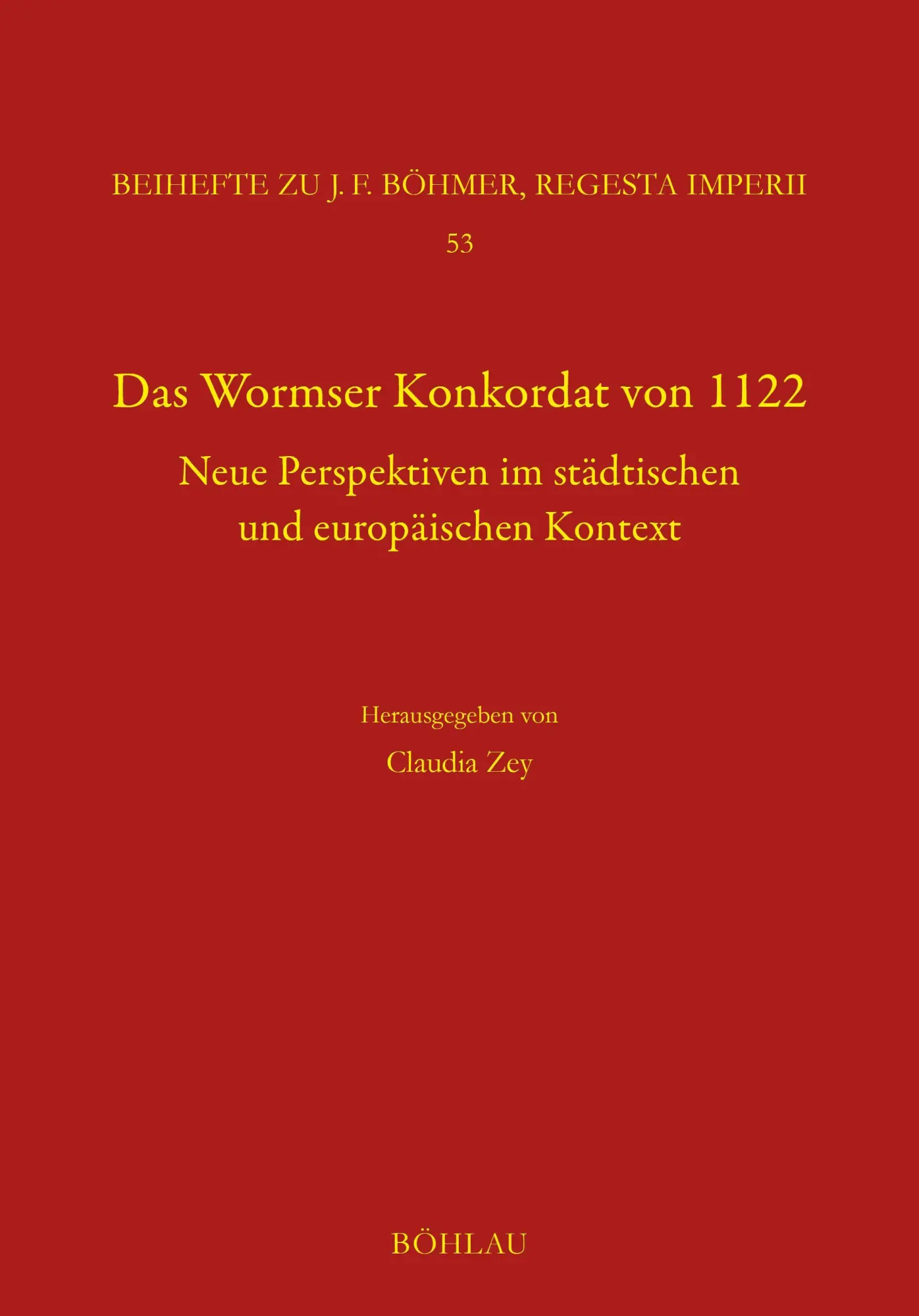 Cover: 9783412535711 | Das Wormser Konkordat von 1122 | Claudia Zey | Buch | 344 S. | Deutsch
