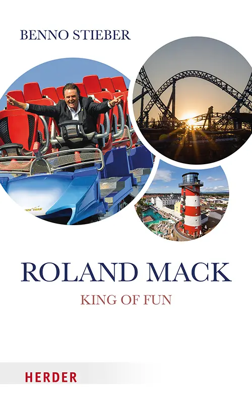Cover: 9783451385711 | Roland Mack | Mein Leben für den Europa-Park | Benno Stieber | Buch