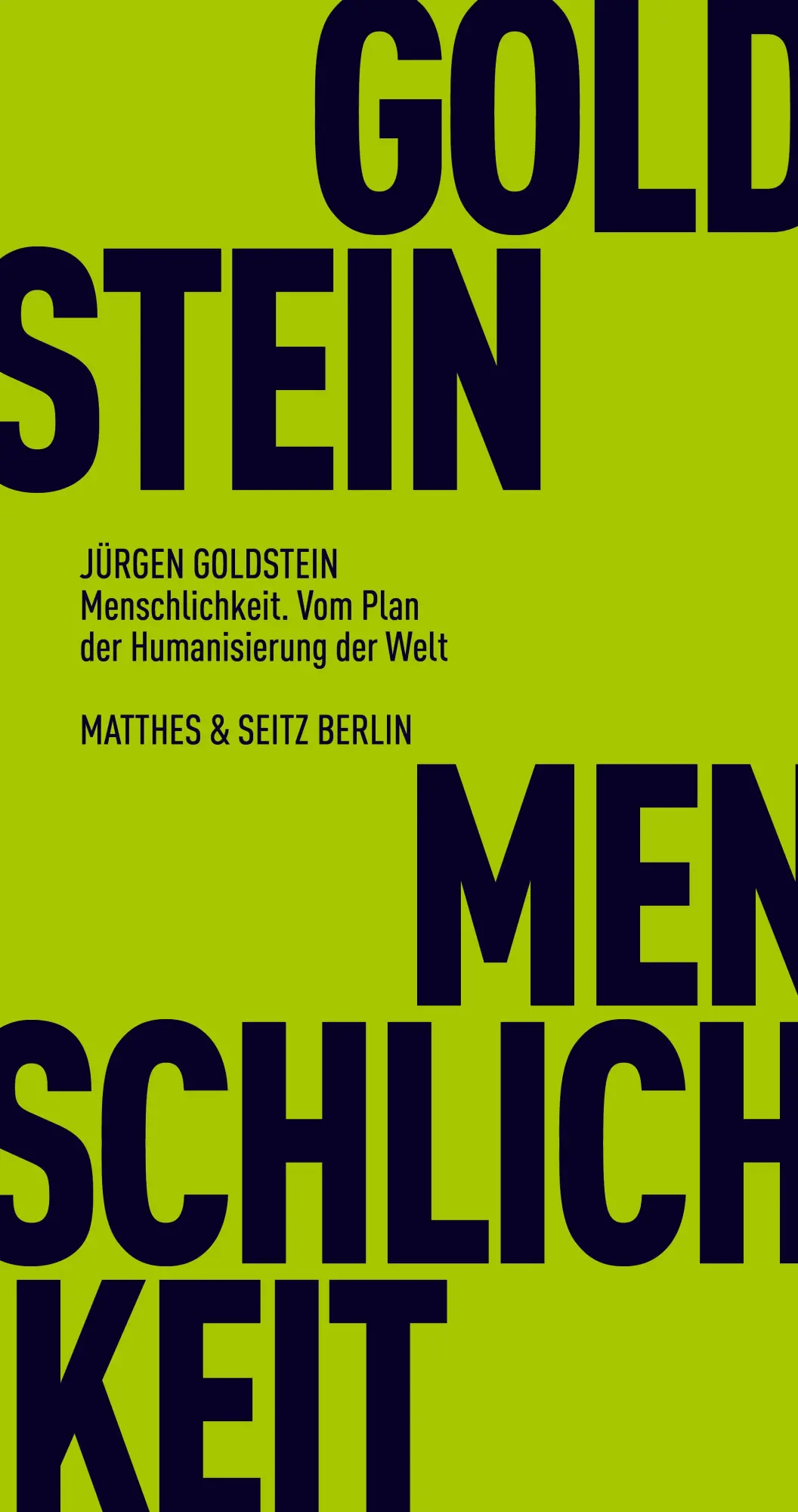 Cover: 9783751805711 | Menschlichkeit. Vom Plan der Humanisierung der Welt | Jürgen Goldstein