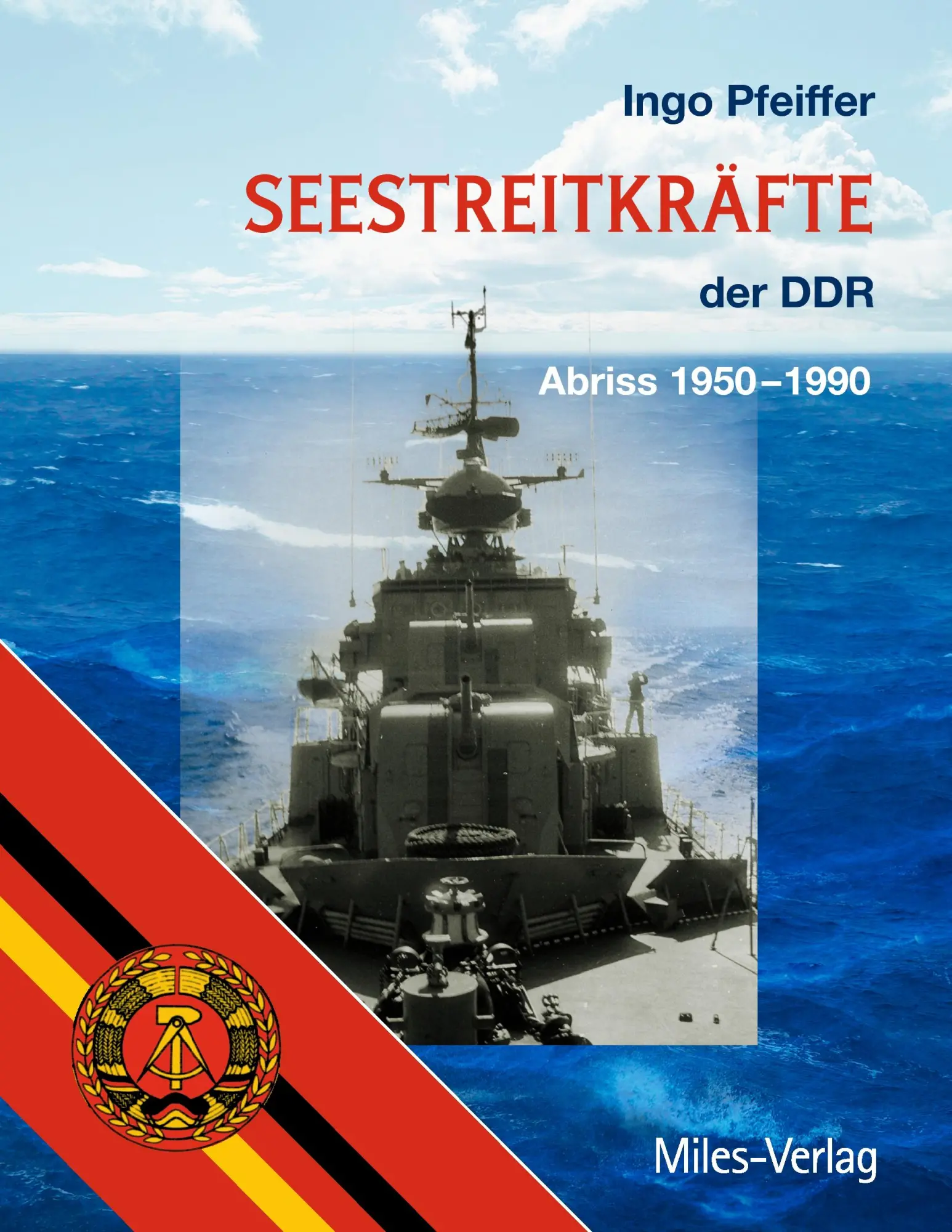 Cover: 9783937885711 | Seestreitkräfte der DDR | Abriss 1950-1990 | Ingo Pfeiffer | Buch