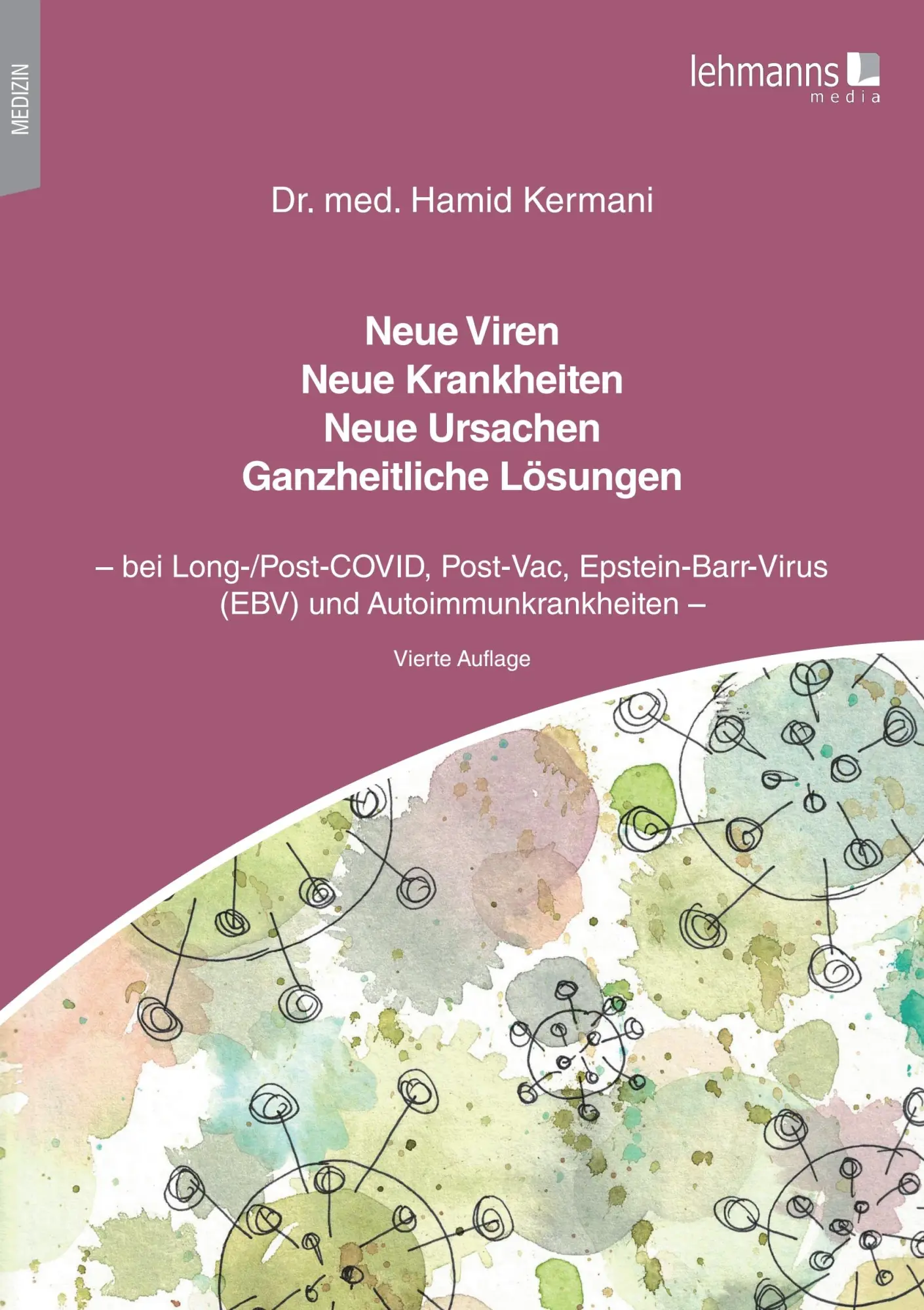 Cover: 9783965435711 | Neue Viren - Neue Krankheiten - Neue Ursachen - Ganzheitliche Lösungen