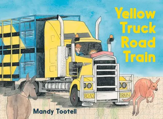 Cover: 9781760525811 | Yellow Truck Road Train | Mandy Tootell | Buch | Englisch | 2020