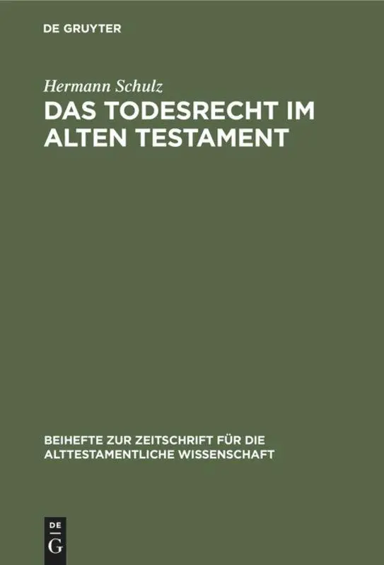Cover: 9783110025811 | Das Todesrecht im Alten Testament | Hermann Schulz | Buch | 208 S.