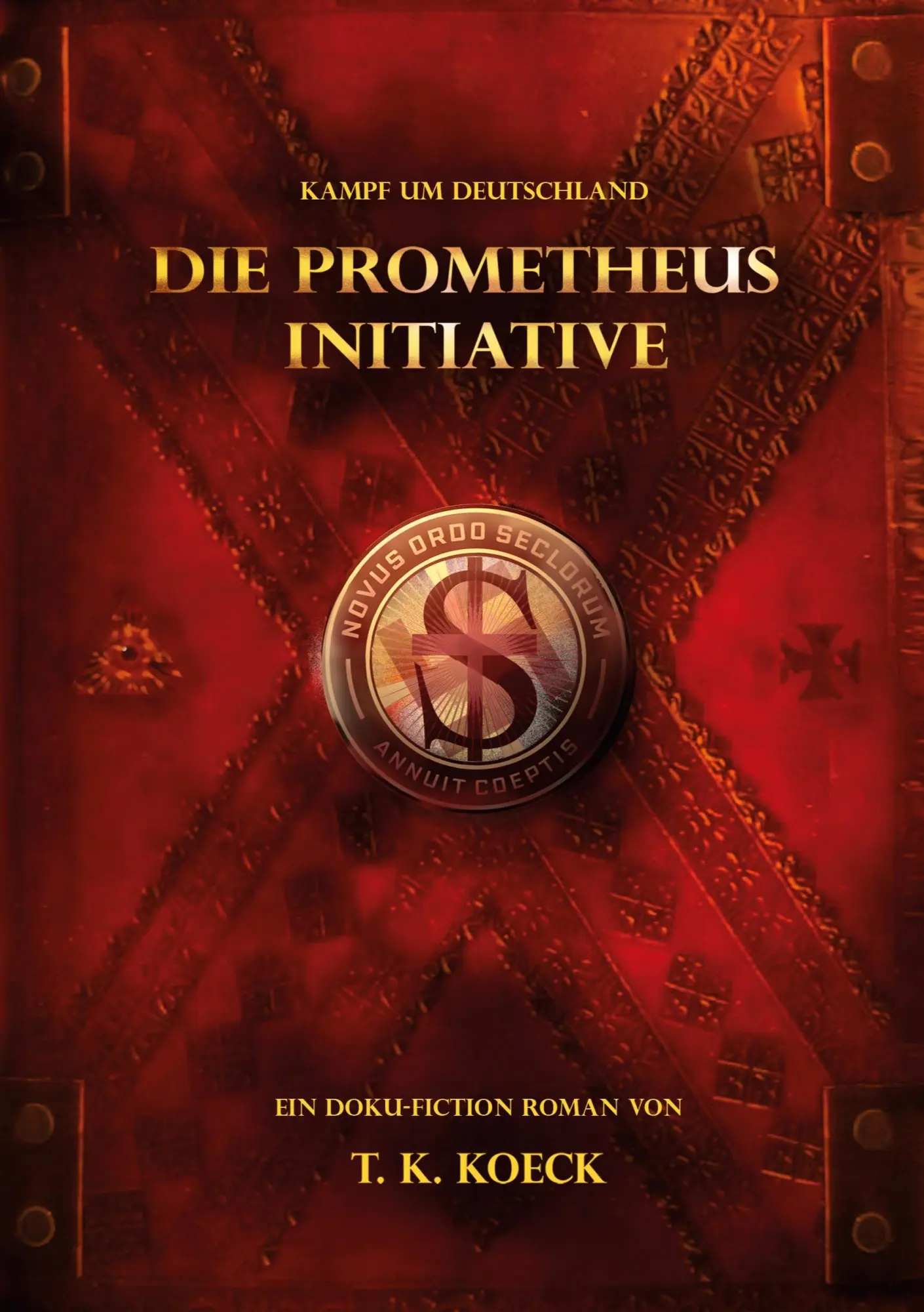 Cover: 9783347045811 | Die Prometheus Initiative | Kampf um Deutschland | T. K. Koeck | Buch