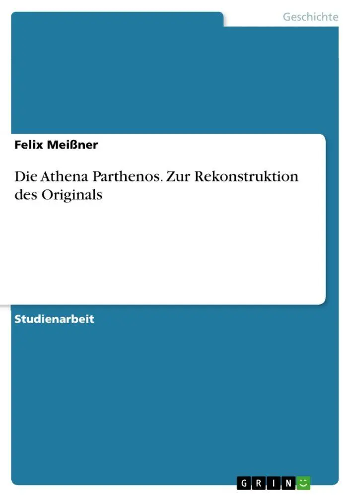 Cover: 9783389175811 | Die Athena Parthenos. Zur Rekonstruktion des Originals | Felix Meißner